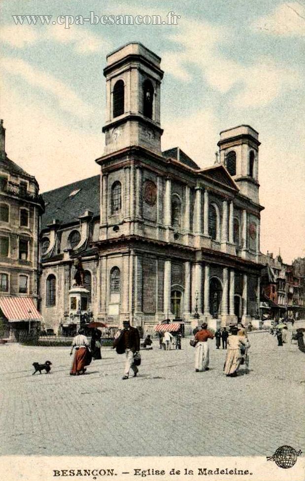 BESANÇON. - Eglise de la Madeleine.